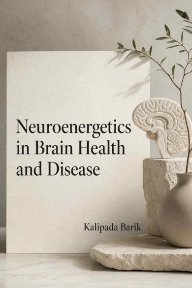 Cover of Neuroenergetics in Brain Health and Disease