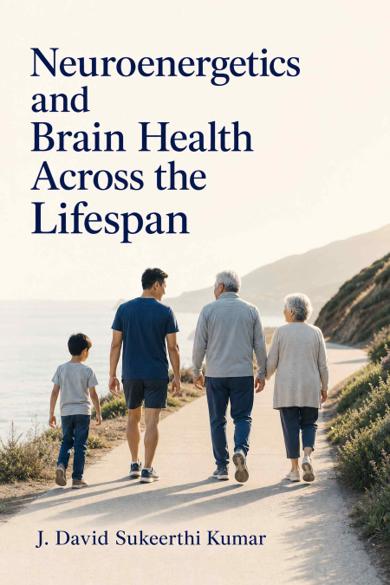 Cover of Neuroenergetics and Brain Health Across the Lifespan