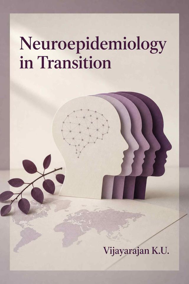 Front cover of Neuroepidemiology in Transition by Vijayarajan K.U