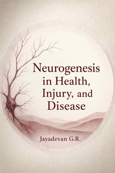 Cover of Neurogenesis in Health, Injury, and Disease