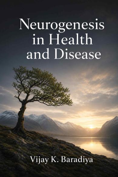 Cover of Neurogenesis in Health and Disease