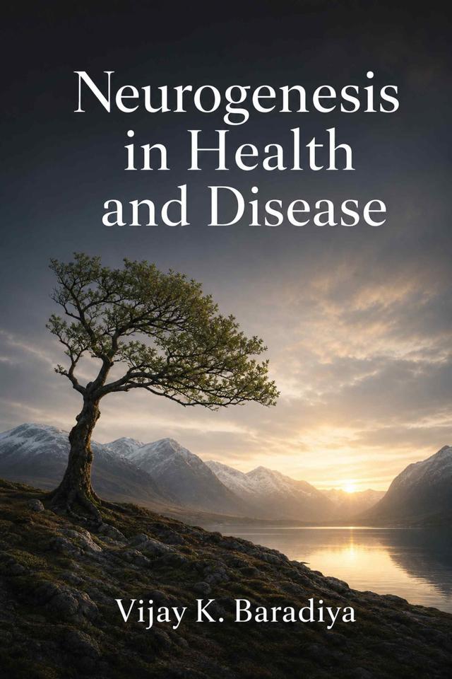 Front cover of Neurogenesis in Health and Disease by Vijay K. Baradiya