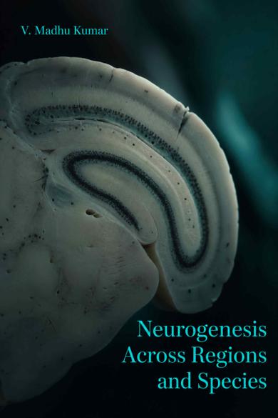 Cover of Neurogenesis Across Regions and Species