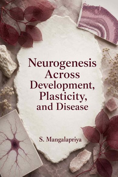 Cover of Neurogenesis Across Development, Plasticity, and Disease