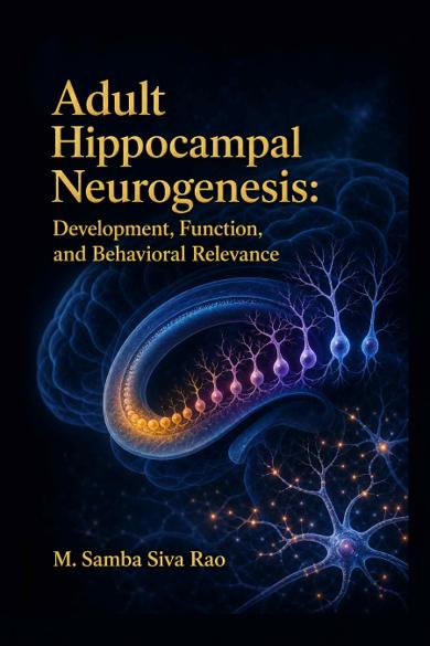 Cover of Adult Hippocampal Neurogenesis: Development, Function, and Behavioral Relevance