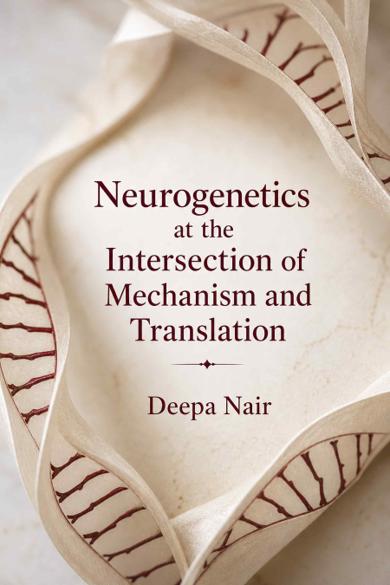 Cover of Neurogenetics at the Intersection of Mechanism and Translation