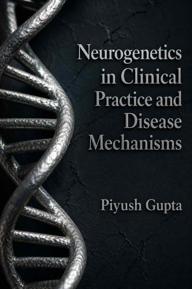 Cover of Neurogenetics in Clinical Practice and Disease Mechanisms