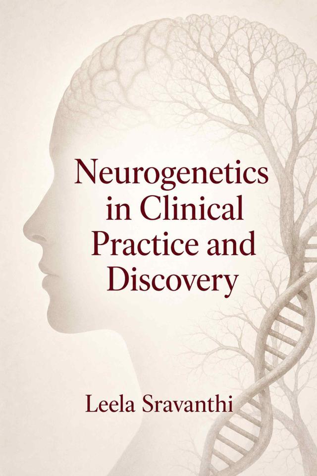 Front cover of Neurogenetics in Clinical Practice and Discovery by Leela Sravanthi