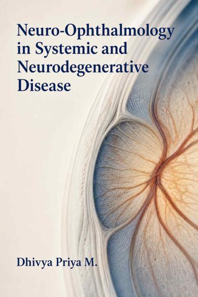 Cover of Neuro-Ophthalmology in Systemic and Neurodegenerative Disease