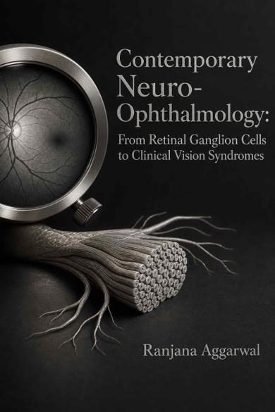 Cover of Contemporary Neuro-Ophthalmology: From Retinal Ganglion Cells to Clinical Vision Syndromes