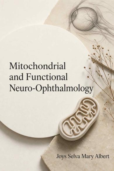 Cover of Mitochondrial and Functional Neuro-Ophthalmology