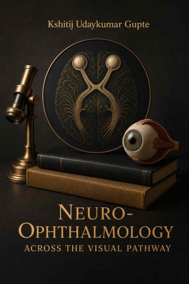 Cover of Neuro-Ophthalmology Across the Visual Pathway