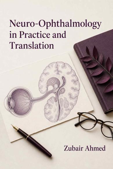 Cover of Neuro-Ophthalmology in Practice and Translation