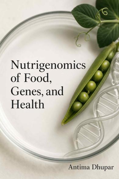 Cover of Nutrigenomics of Food, Genes, and Health