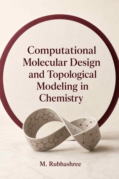 Cover of Computational Molecular Design and Topological Modeling in Chemistry