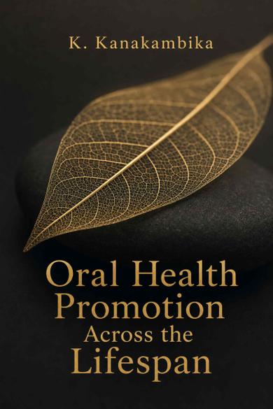 Cover of Oral Health Promotion Across the Lifespan