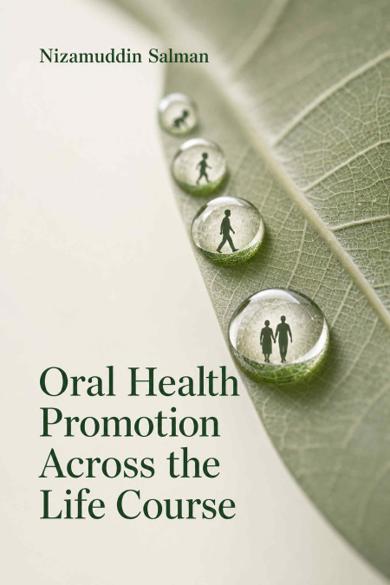 Cover of Oral Health Promotion Across the Life Course