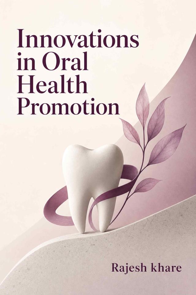 Front cover of Innovations in Oral Health Promotion by Rajesh khare