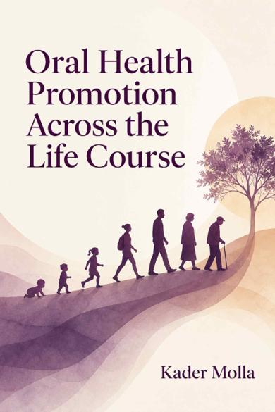 Cover of Oral Health Promotion Across the Life Course