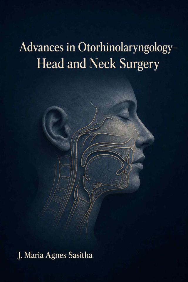 Front cover of Advances in Otorhinolaryngology–Head and Neck Surgery by J. Maria Agnes Sasitha