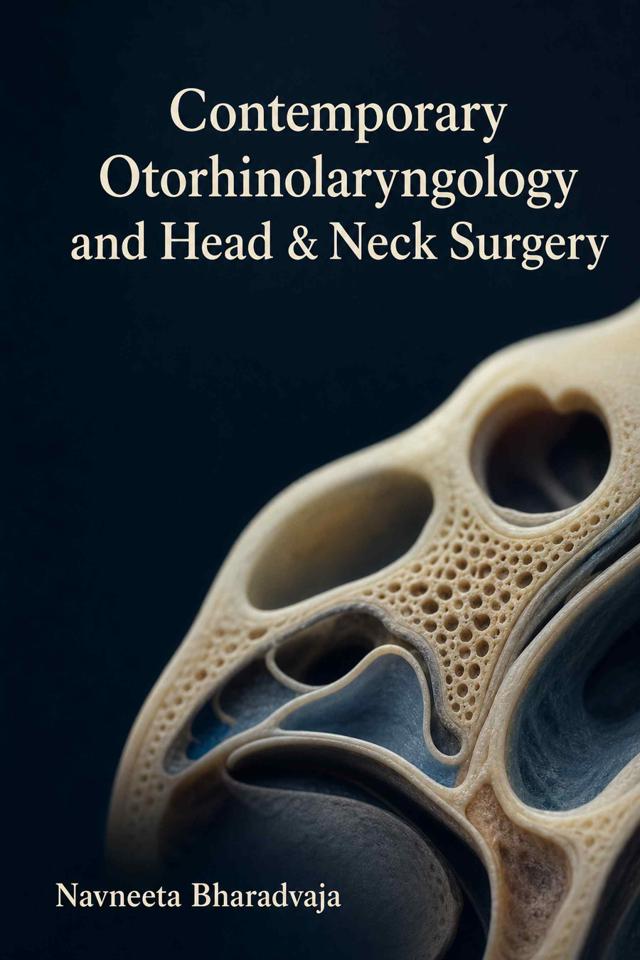 Front cover of Contemporary Otorhinolaryngology and Head & Neck Surgery by Navneeta Bharadvaja