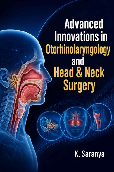 Cover of Advanced Innovations in Otorhinolaryngology and Head & Neck Surgery