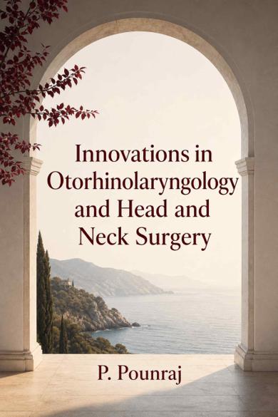Cover of Innovations in Otorhinolaryngology and Head and Neck Surgery