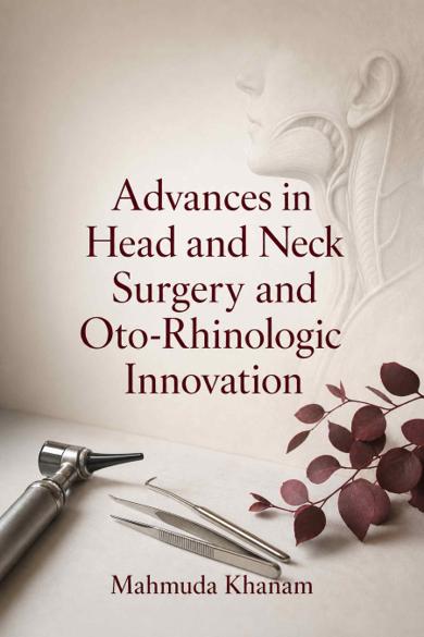 Cover of Advances in Head and Neck Surgery and Oto-Rhinologic Innovation