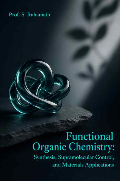 Cover of Functional Organic Chemistry: Synthesis, Supramolecular Control, and Materials Applications