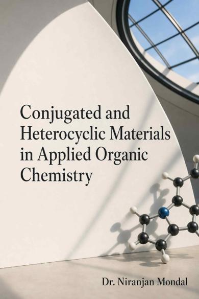 Cover of Conjugated and Heterocyclic Materials in Applied Organic Chemistry