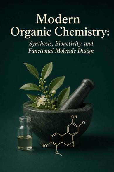 Cover of Modern Organic Chemistry: Synthesis, Bioactivity, and Functional Molecule Design