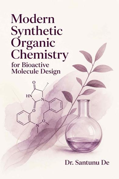Cover of Modern Synthetic Organic Chemistry for Bioactive Molecule Design