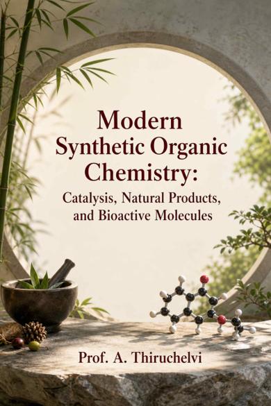 Cover of Modern Synthetic Organic Chemistry: Catalysis, Natural Products, and Bioactive Molecules