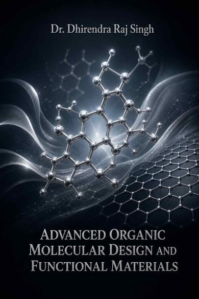 Cover of Advanced Organic Molecular Design and Functional Materials