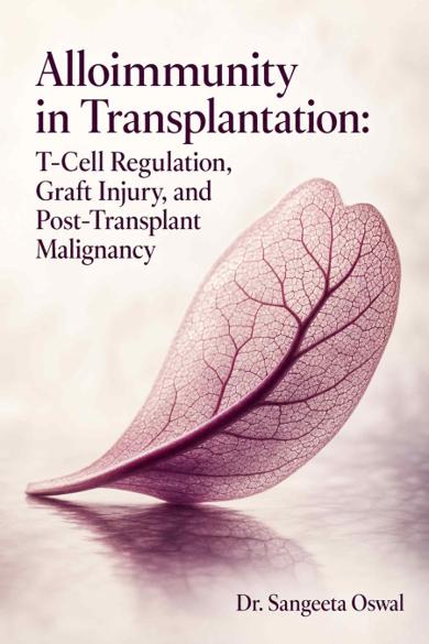 Cover of Alloimmunity in Transplantation: T-Cell Regulation, Graft Injury, and Post-Transplant Malignancy