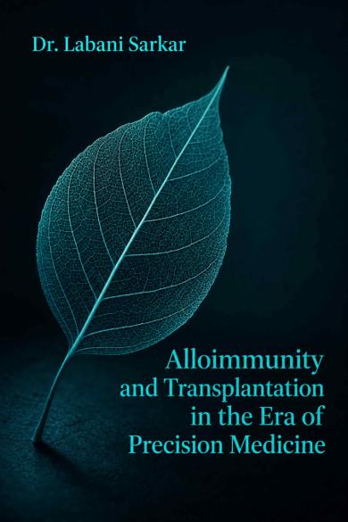 Cover of Alloimmunity and Transplantation in the Era of Precision Medicine