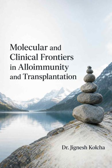 Cover of Molecular and Clinical Frontiers in Alloimmunity and Transplantation