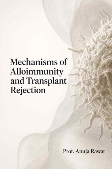 Cover of Mechanisms of Alloimmunity and Transplant Rejection