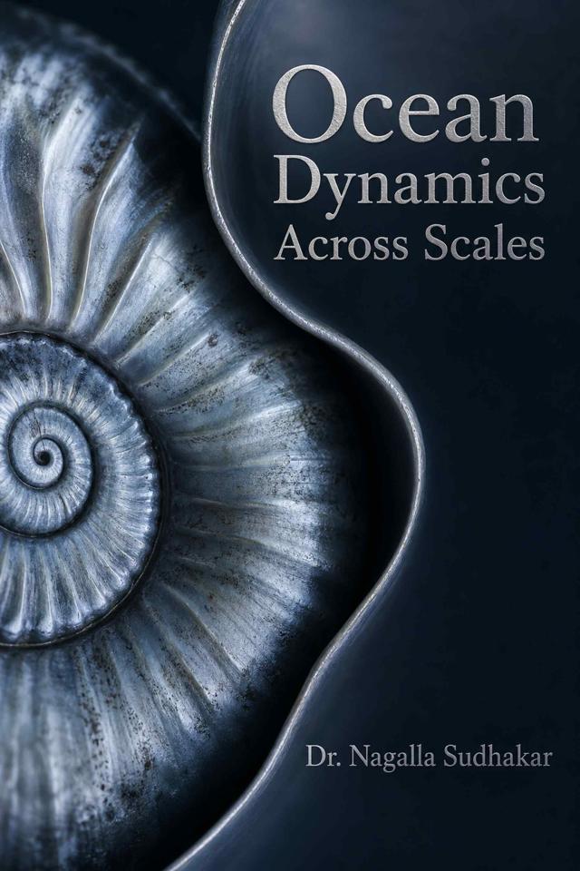Front cover of Ocean Dynamics Across Scales by Dr. Nagalla Sudhakar