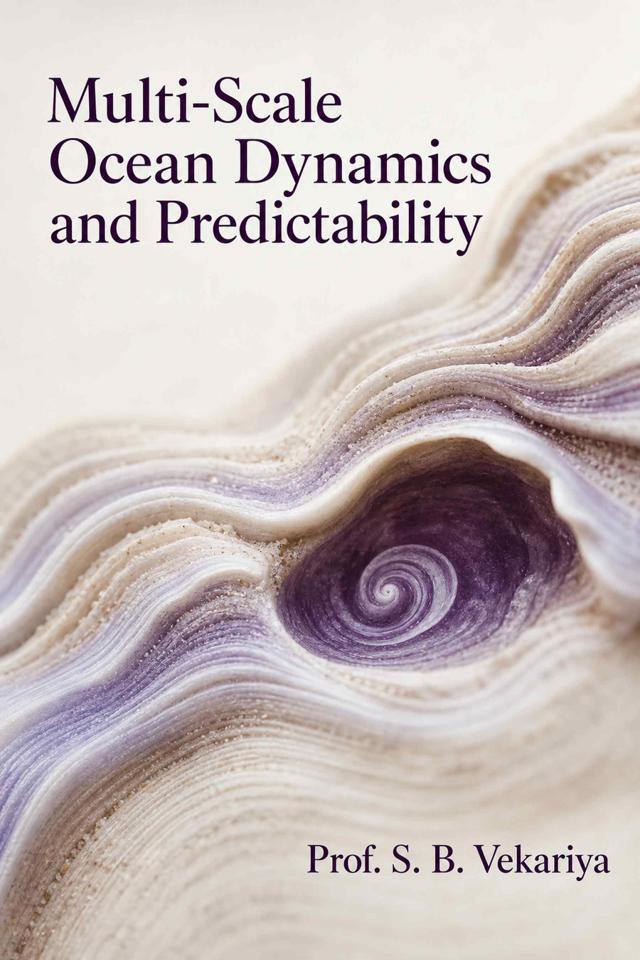 Front cover of Multi-Scale Ocean Dynamics and Predictability by Prof. S. B. Vekariya