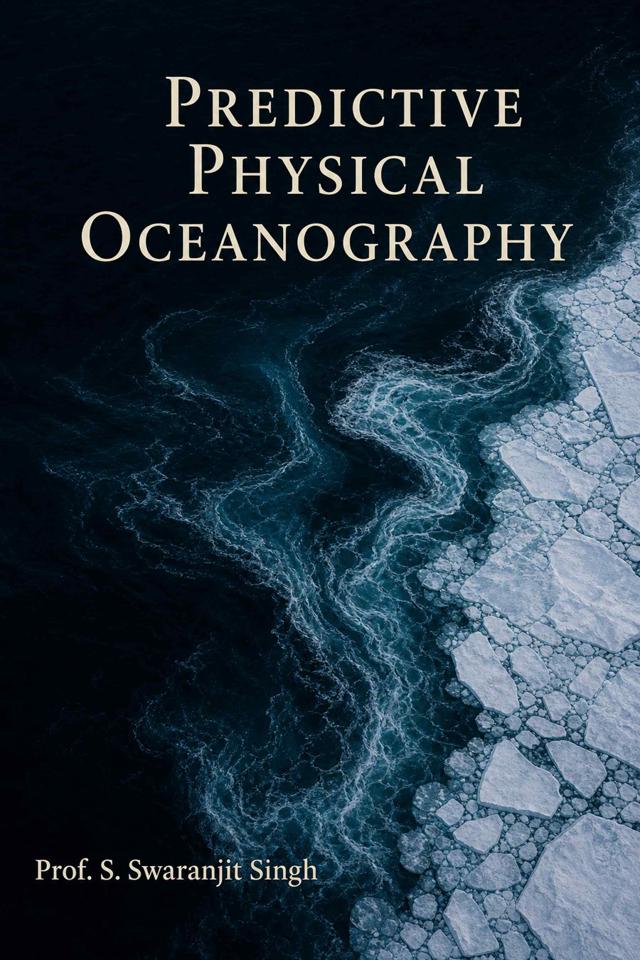 Front cover of Predictive Physical Oceanography by Prof. S. Swaranjit Singh