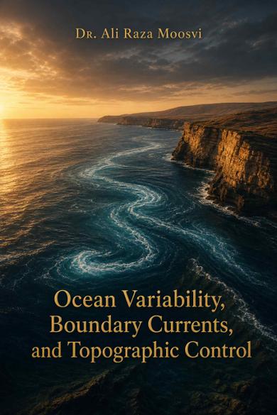 Cover of Ocean Variability, Boundary Currents, and Topographic Control