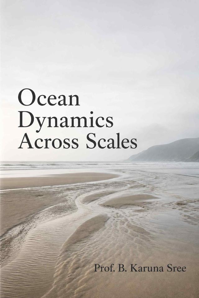 Front cover of Ocean Dynamics Across Scales by Prof. B. Karuna Sree