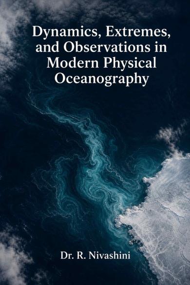 Cover of Dynamics, Extremes, and Observations in Modern Physical Oceanography