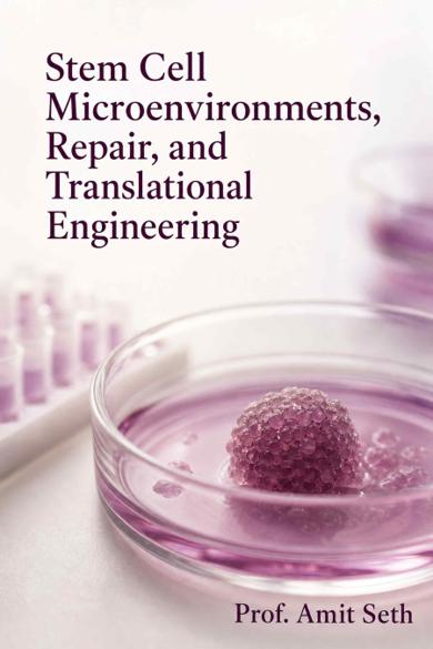 Cover of Stem Cell Microenvironments, Repair, and Translational Engineering