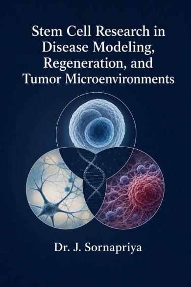 Cover of Stem Cell Research in Disease Modeling, Regeneration, and Tumor Microenvironments