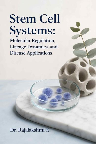 Cover of Stem Cell Systems: Molecular Regulation, Lineage Dynamics, and Disease Applications