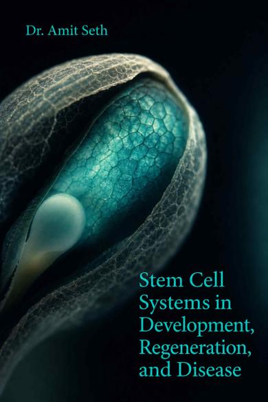 Cover of Stem Cell Systems in Development, Regeneration, and Disease