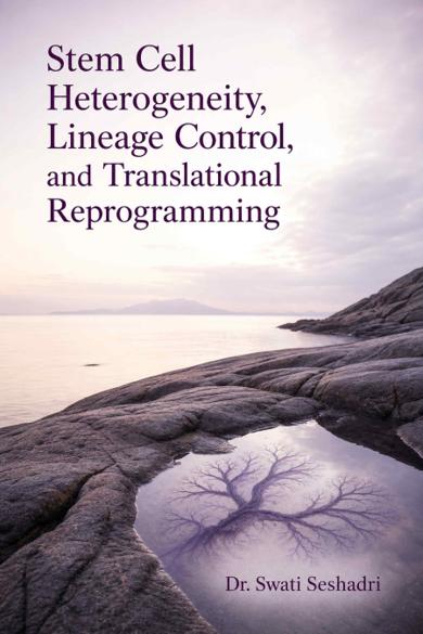 Cover of Stem Cell Heterogeneity, Lineage Control, and Translational Reprogramming