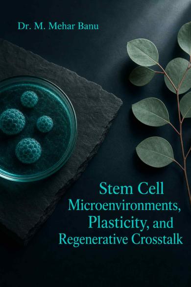 Cover of Stem Cell Microenvironments, Plasticity, and Regenerative Crosstalk